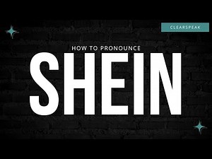 How to pronounce Shein