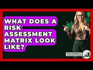 What Does A Risk Assessment Matrix Look Like? - The Friendly Statistician