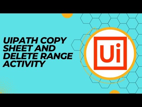 UiPath Copy Sheet and Delete Range Activity | RPA UiPath