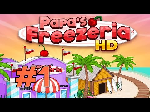 Papa's Freezeria HD: Tutorial & Day 2