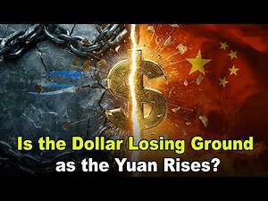 Is the Dollar Losing Ground - The Yuans 2025 Surge Explained ! US China