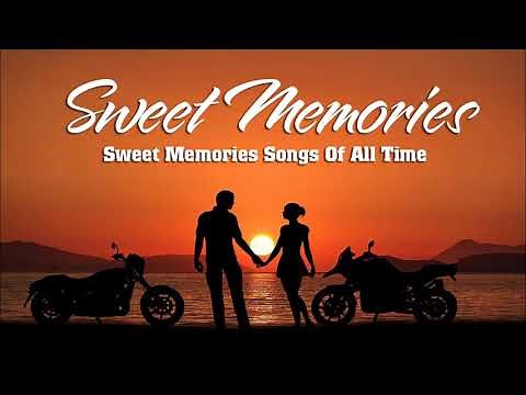 Oldies Sweet Love 🧡 Golden Memories Love Song🧡 Sweet Memories Love Song Of All Time