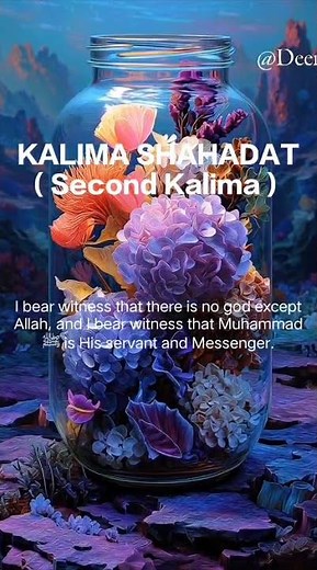 Kalima Shahadat with Meaning | Second Kalima in Arabic #peace #quranrecitation #deen
