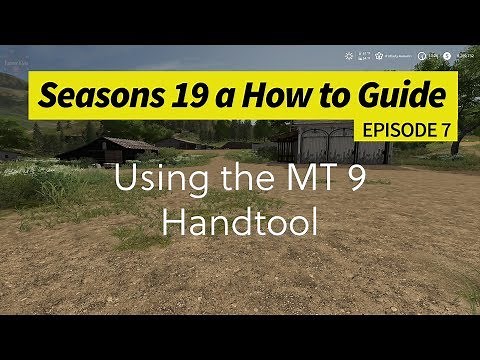 Seasons 19 - A How to Guide - Using the MT 9 Handtool