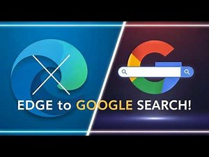 How To Change Microsoft Edge To Google Search Engine