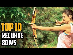Top 10 Best Recurve Bows In 2025