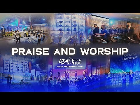 Praise and Worship | JIL Church Worldwide’s 43rd Anniversary