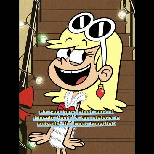 Do you know which one of Lincoln Loud’s ten sisters is actually the most beautiful？ #TheLoudHouse #LolaLoud #LeniLoud #LoriLoud #cartoon