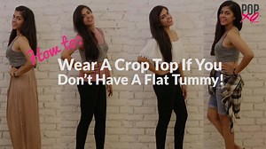Love wearing crop tops but conscious about your tummy? These easy styling hacks are just what you need! :D