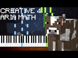 Creative 4 / Aria Math - Minecraft Piano Tutorial [Nivek.Piano]