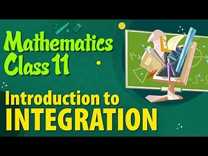 Introduction to Integration - Integration Class 11 - Class 11 Maths NCERT Solutions