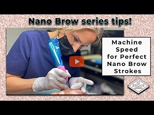 How to Set Up Your Tattoo Machine Speed for Perfect Nano Brow Strokes!