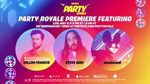 Fortnite officially kicks off 'Party Royale' with deadmau5 and Steve Aoki