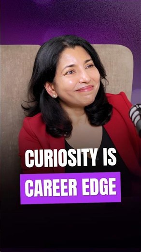 Curiosity is Career Edge