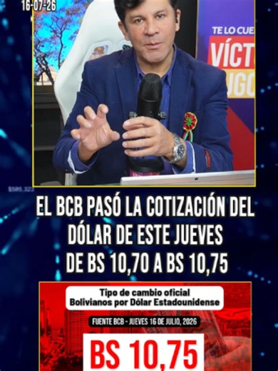#Economía| EL BCB SUBE NUEVAMENTE EL DÓLAR A BS 10,75 EN SOLO 2 HORAS El Banco Central de Bolivia volvió a encender la polémica. Todos los días a las 20:00 el BCB publica en su página oficial la cotización del dólar oficial para el día siguiente. Pero este jueves 16 de julio de 2026, en poco más de dos horas, la entidad modificó dos veces el tipo de cambio flexible y lo dejó en Bs 10,75 por dólar, cuando horas antes estaba en Bs 10,70. La corrección exprés genera más dudas que certezas. Para mil