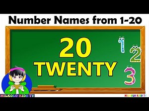Number Names from 1 to 20 (Spell numbers for Children)