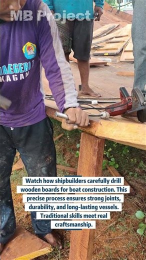Traditional Wooden Boat Building: Precision Drilling by Hand
