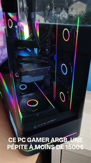 CE PC GAMER ARGB, UNE PÉPITE À MOINS DE 1500€