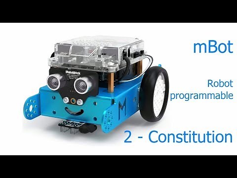 2 - Constitution de mBot, robot programmable