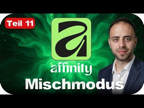 Affinity V3 für Anfänger – Mischmodus in Affinity (deutsch) – Teil 11