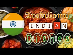 Traditional Indian Dishes - Cooked In Traditional Fashion By Traditional Dishes