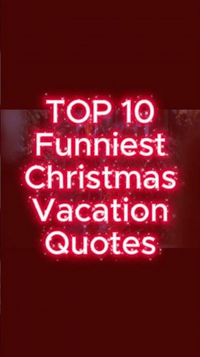 TOP 10 Funniest Christmas Vacation Quotes