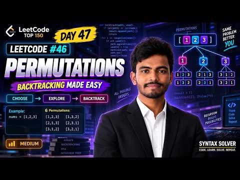 LeetCode 46: Permutations Explained in Python | Backtracking & Recursion | Day 47