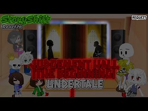 StoryShift React to JUDGEMENT HALL | THE BEGINNING | UNDERTALE I (Request)