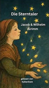 Die Sterntaler - Brüder Grimm - Es war einmal... - Märchen - #märchen #geschichten #grimm