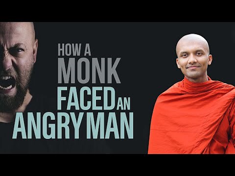 How a monk faced an angry man... | Buddhism In English