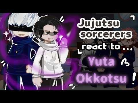 Jujutsu sorcerers react to Yuta Okkotsu // Gacha React // Made by Hatsuku