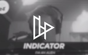 Hiss混音系列｜INDICATOR《I'M AN ALIEN》
