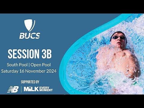 Session 3B | South Pool (Open) | BUCS Short Course Swimming Championships 2024