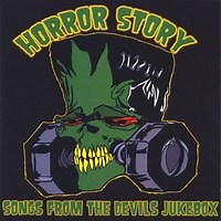 Horror Story - Songs From The Devils Jukebox