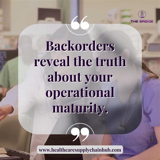 Backorders Don’t Break Companies. They Expose Them! #healthcaresupplychain #supplychainsecrets