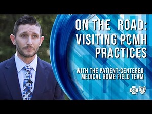 On the Road: Visiting PCMH Practices