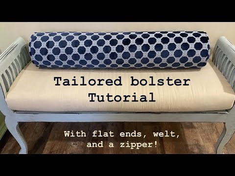 How to make a tailored bolster or neck roll pillow cover that fits and looks perfect every time!