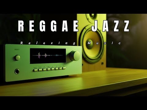 Late Evening Reggae Jazz 🌙🎶 | Chill Groove for Relax & Unwind