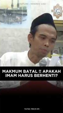 Makmum Batal !! Apakah Imam Harus Berhenti #ustadzabdulsomad #uas