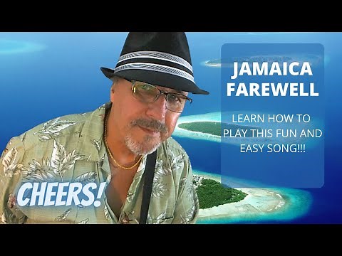 How to play Jamaica Farewell