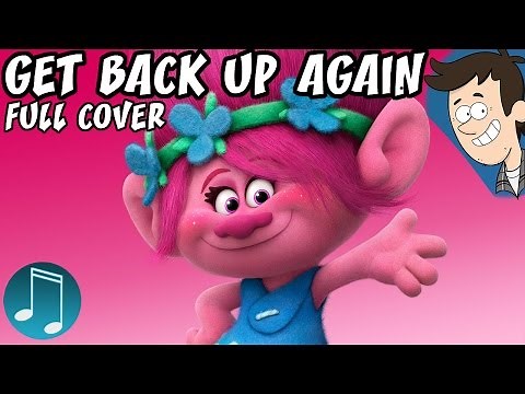 Trolls "Get Back Up Again" | Full Cover by MandoPony