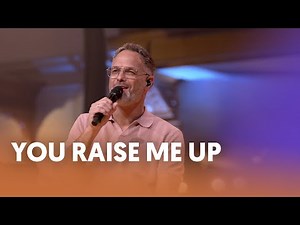 You raise me up - Nederland Zingt