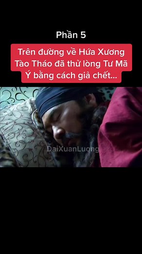 -1 Pha thử lòng đến từ vị trí của Tào Tháo đã khiến Tư Mã Ý..,Ở Phần 6:Sau khi vừa về tới cổng thì Tào Tháo đã bị…#taothao #tumay #daixuanluong