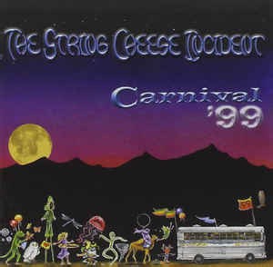 The String Cheese Incident - Carnival '99