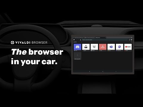 Vivaldi, the browser in your car