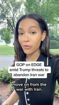 GOP on EDGE amid Trump threats to abandon Iran war