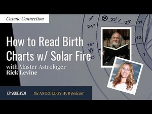 [COSMIC CONNECTION] How to Read Birth Charts with Solar Fire w/ Rick Levine