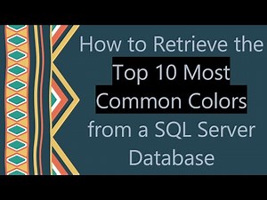 How to Retrieve the Top 10 Most Common Colors from a SQL Server Database
