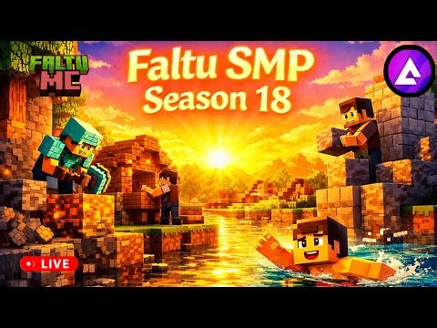 FALTU SMP SEASON 18TH LIVE | MINECRAFT LIVE
