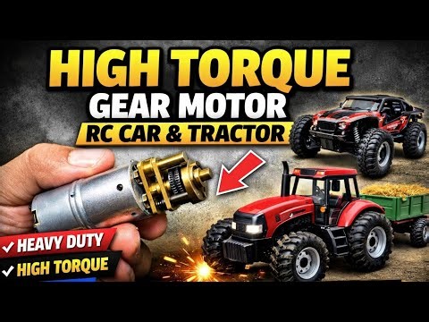 High Torque Gear Motor for RC Car and RC Tractor full details video 🔥